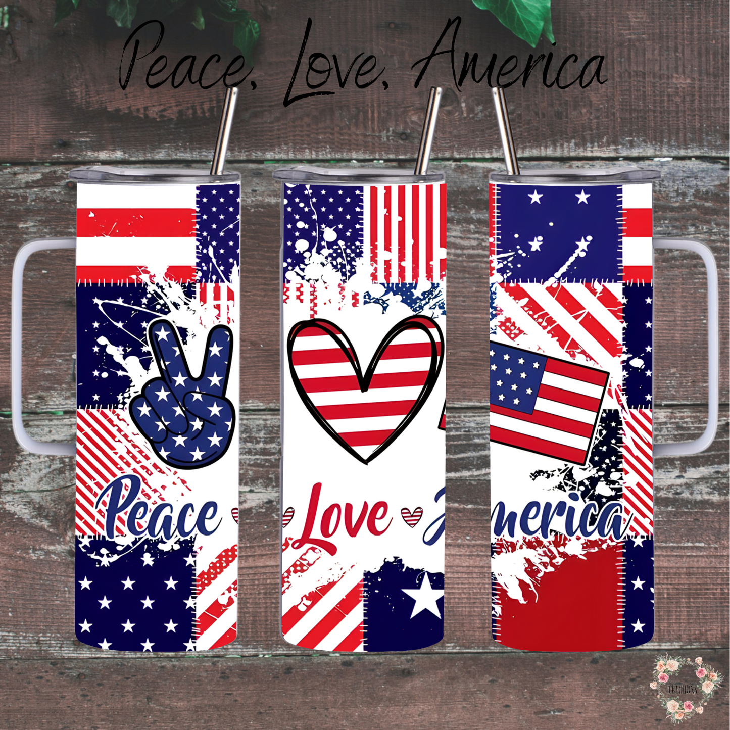 Peace, Love, America Tumbler – Patriotic USA Cup | Red White & Blue