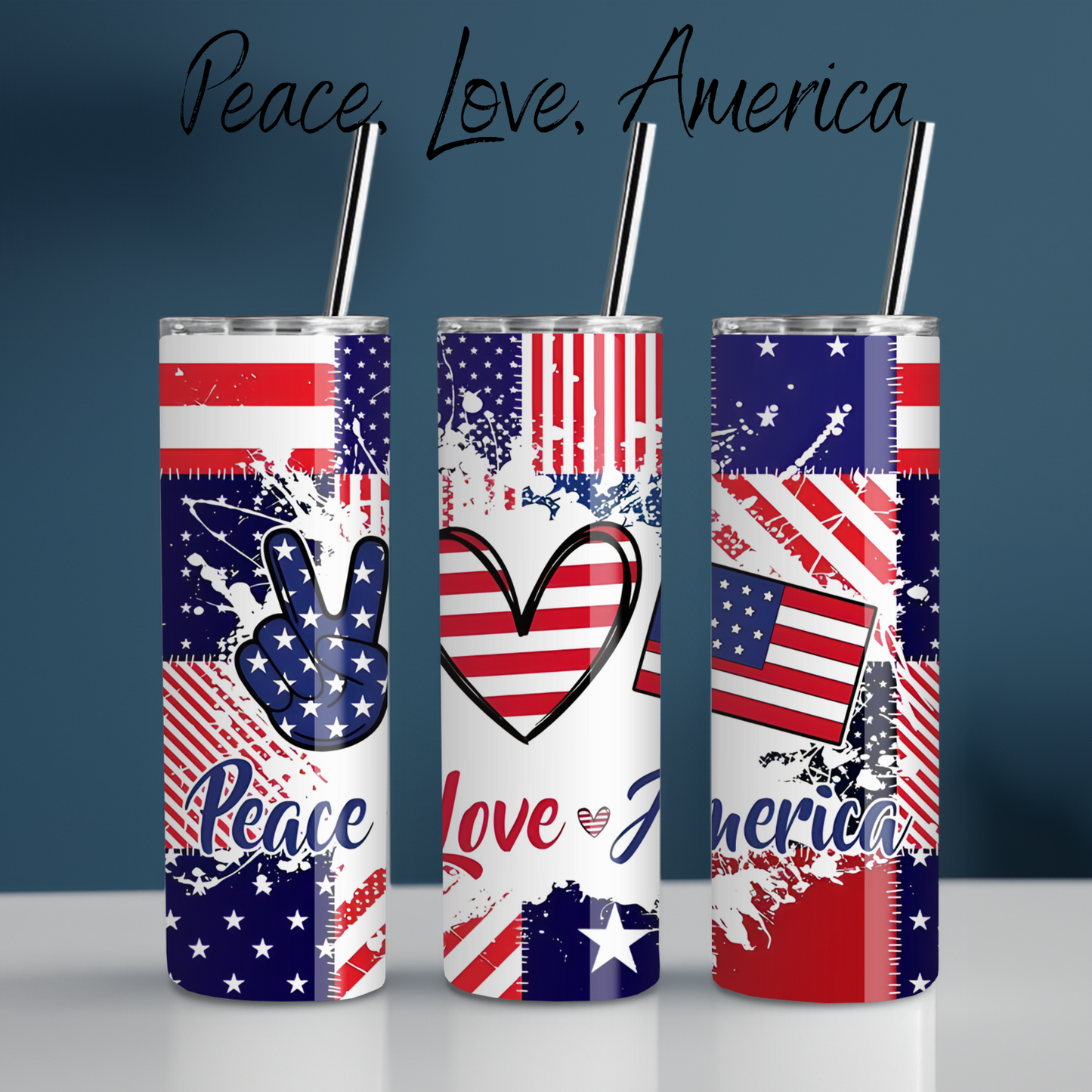 Peace, Love, America Tumbler – Patriotic USA Cup | Red White & Blue