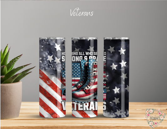A patriotic tumbler honoring veterans, featuring red combat boots, an American flag background, and the words 'Honoring All Who Served – Strong & Brave.' The bold stars and stripes design symbolizes courage, sacrifice, and national pride. Available in 20 oz, 30 oz, 32 oz water bottle, and 40 oz handled tumbler, perfect for veterans, military families, and patriotic supporters.