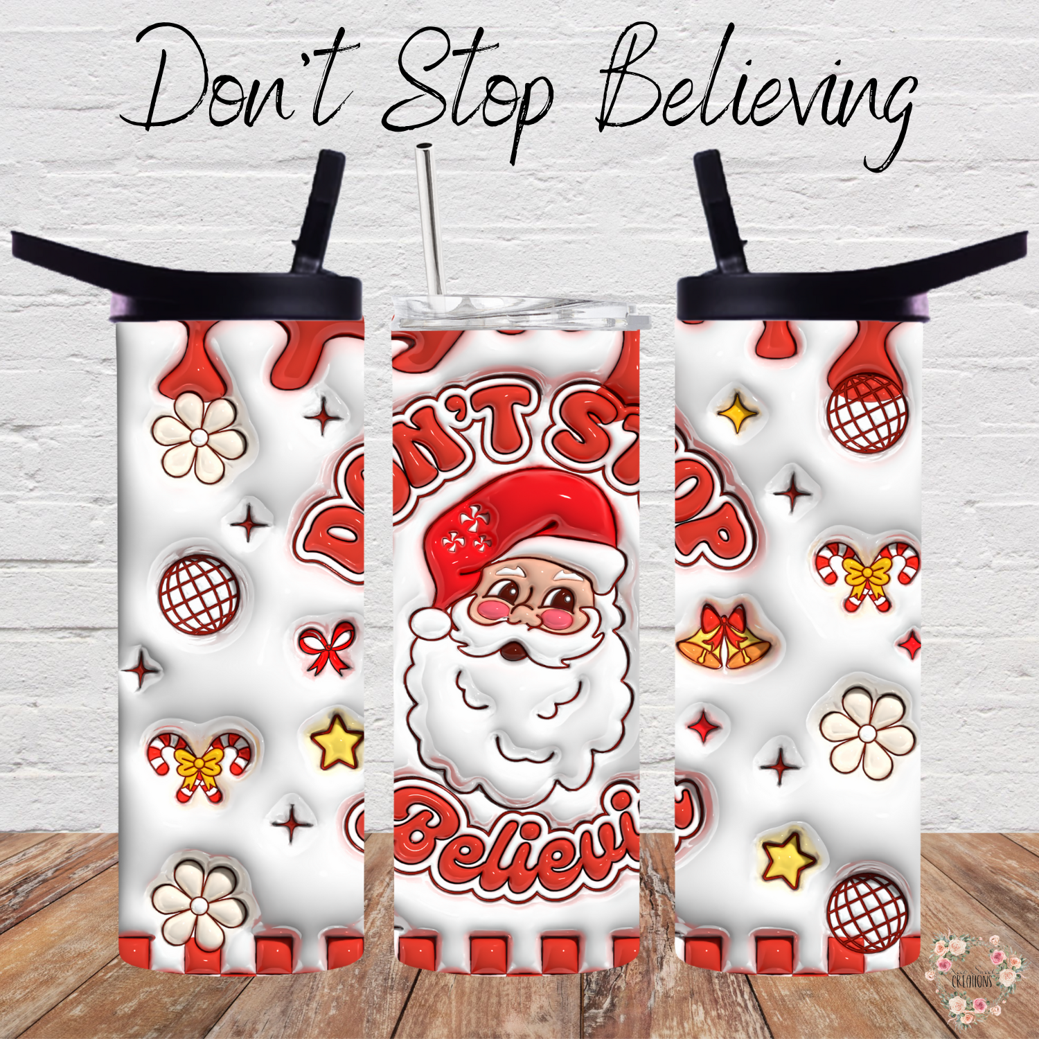 Don’t Stop Believing Tumbler | Santa Christmas Cup Collection