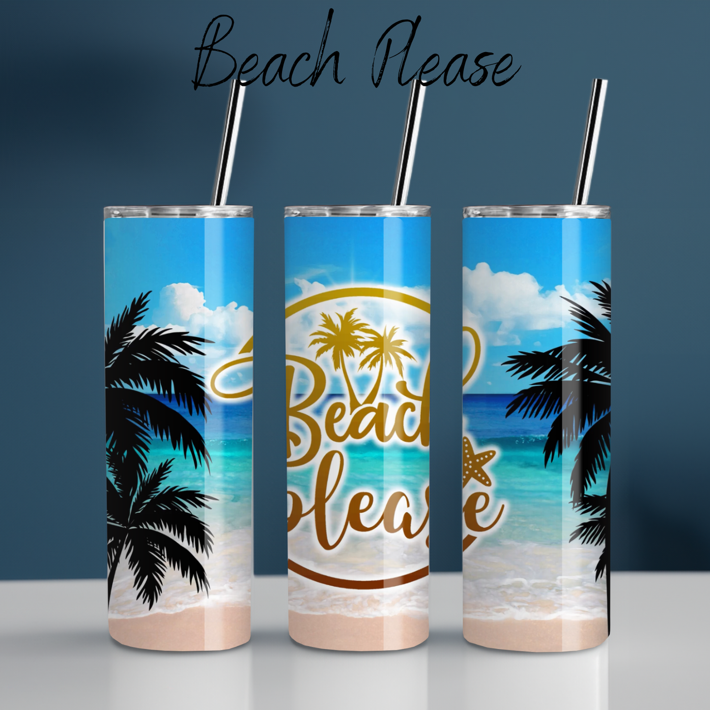 Beach Please Tumbler – A Sun-Kissed Paradise in Your Hand