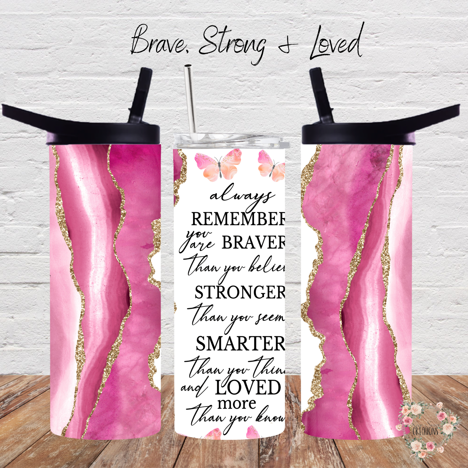 Brave, Strong & Loved Tumbler – Inspirational Pink Geode | 20 oz, 30 oz