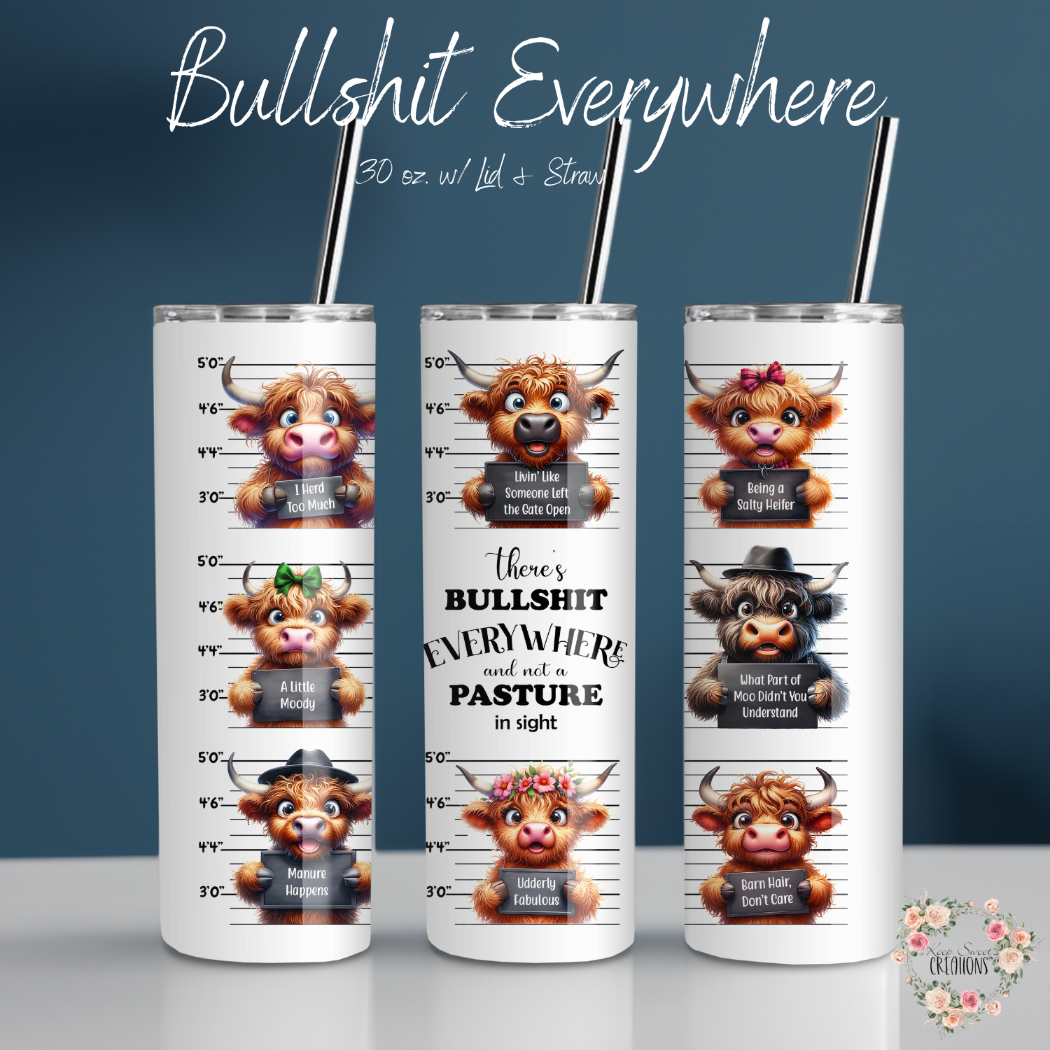 Bullshit Everywhere Highland Cow Tumbler | Funny Cow Sassy Drinkware