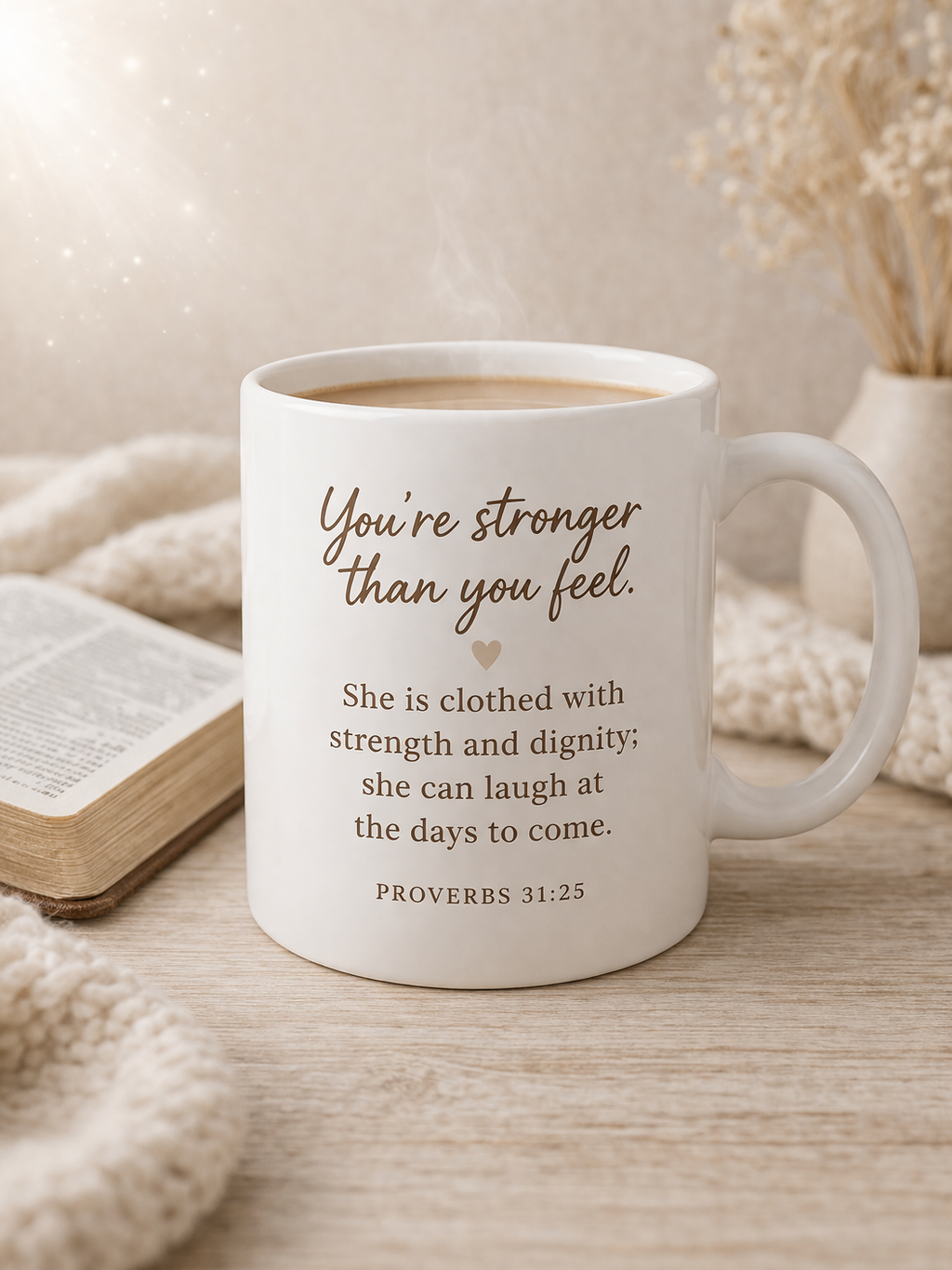 You’re Stronger Than You Feel Mug | Proverbs 31:25 Christian Coffee Cup | Faith Inspirational Gift (11–15 oz)
