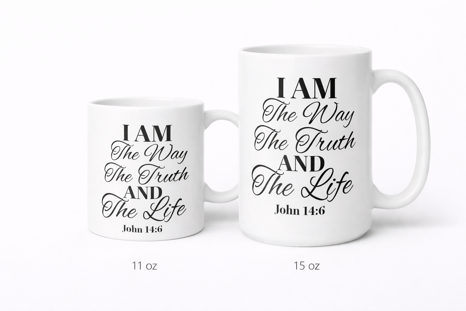 I Am The Way The Truth The Life Mug | John 14:6 Christian Cup