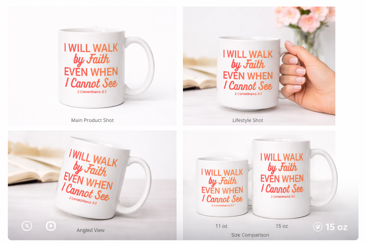 I Will Walk by Faith Even When I Cannot See Mug | 2 Corinthians 5:7 Christian Coffee Cup | Faith Gift (11oz–15oz)
