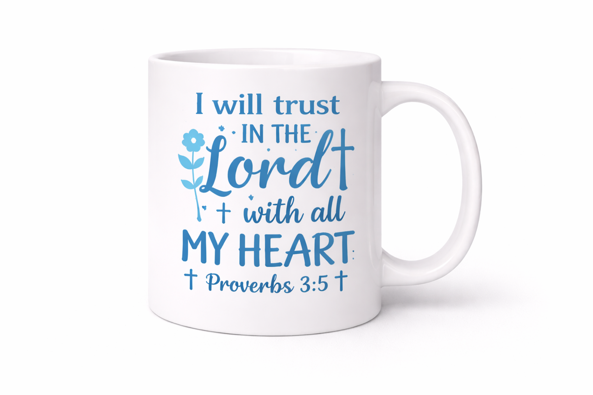 Trust in the Lord Mug | Proverbs 3:5 Christian Coffee Cup
