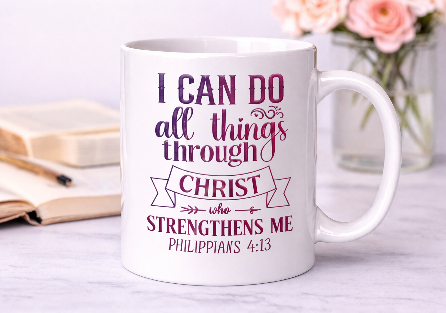 I Can Do All Things Through Christ Mug | Philippians 4:13 Christian Coffee Cup | Faith Strength Gift (11oz–15oz)