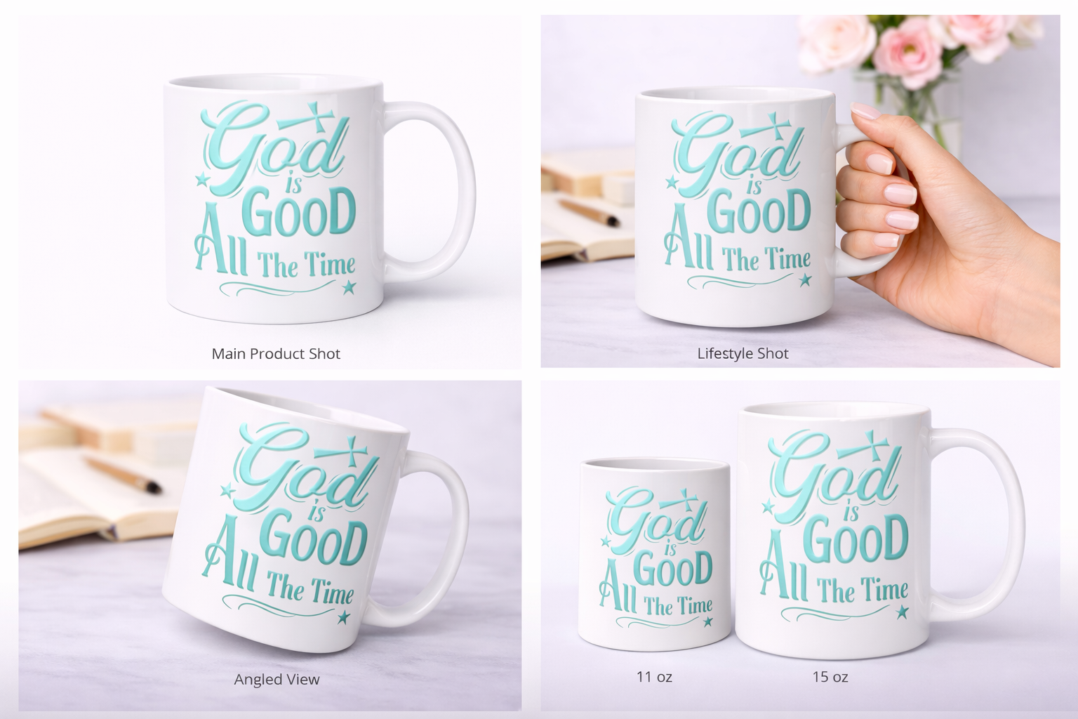 God Is Good All The Time Mug | Christian Coffee Cup | Faith Inspirational Gift (11oz–15oz)