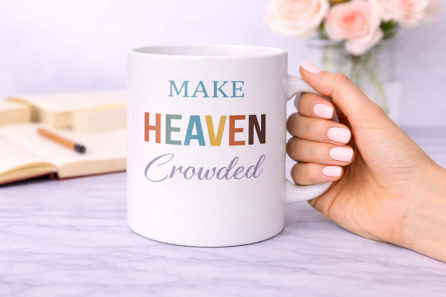 Make Heaven Crowded Mug | Christian Coffee Cup | Faith-Based Inspirational Mug (11–15 oz)