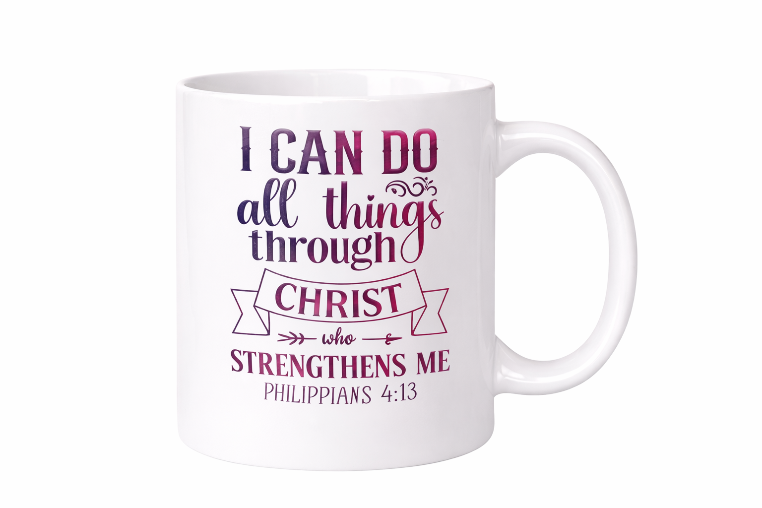 I Can Do All Things Through Christ Mug | Philippians 4:13 Christian Coffee Cup | Faith Strength Gift (11oz–15oz)