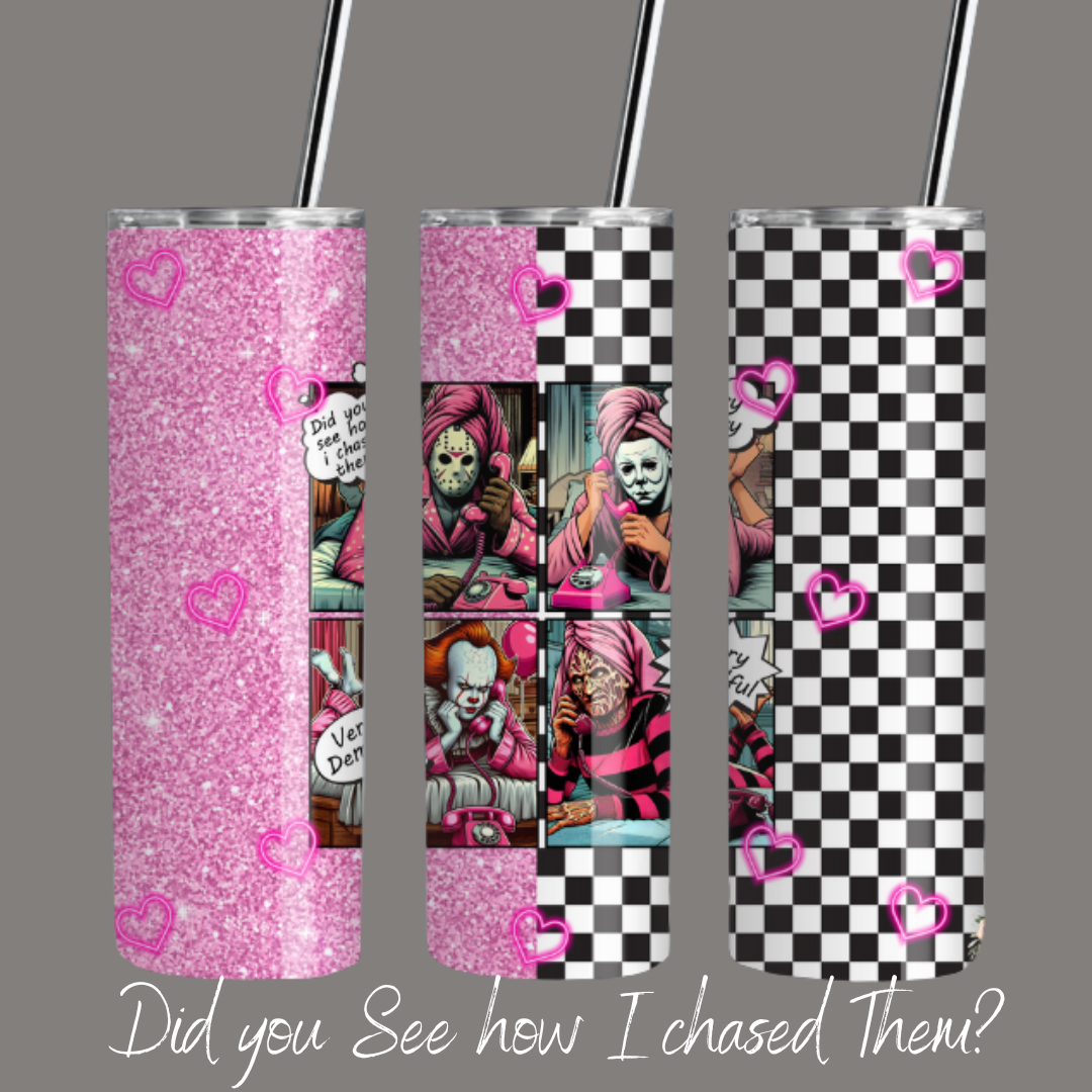 “Did You See How I Chased Them?” Horror Glam Tumbler – Creepy Cute Drinkware