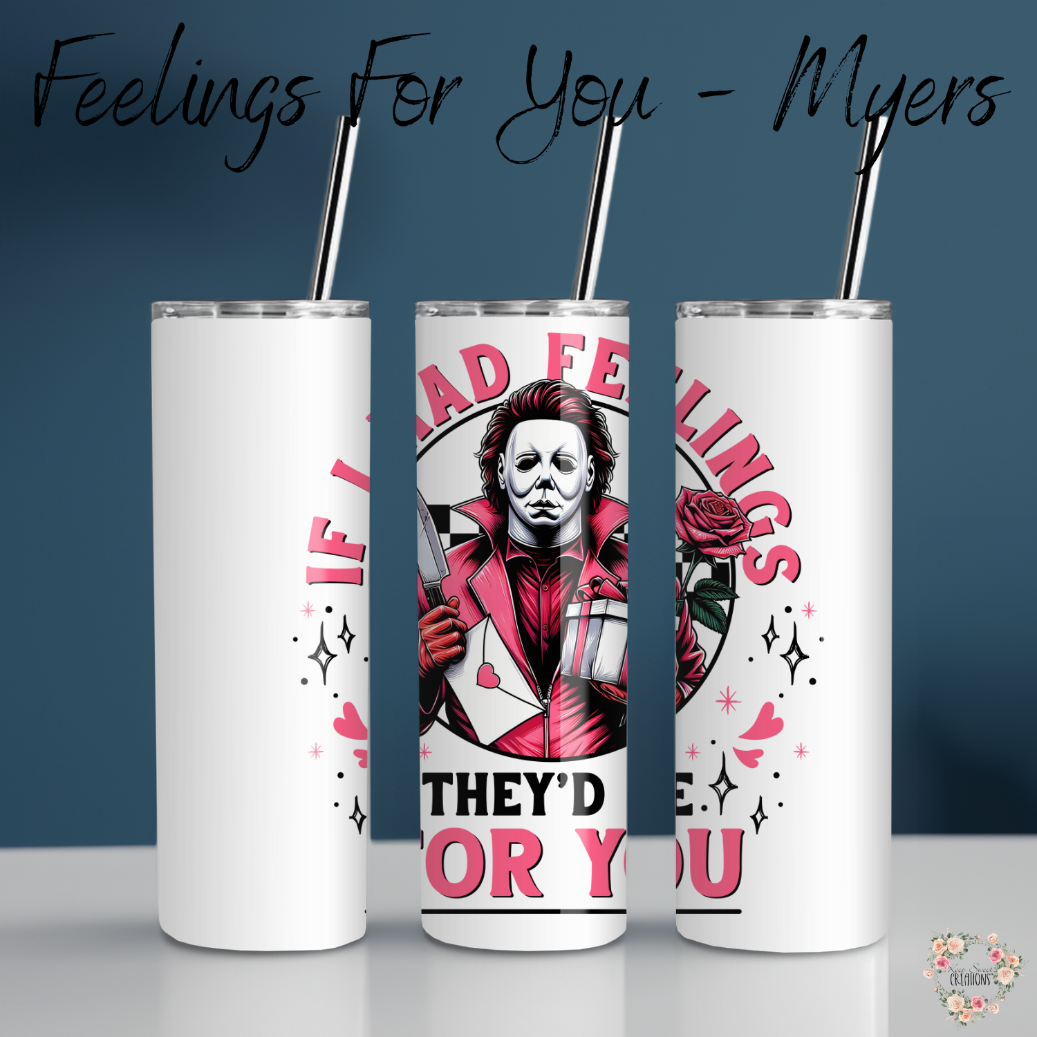 Feelings For You - Myers Horror - Scary Valentines