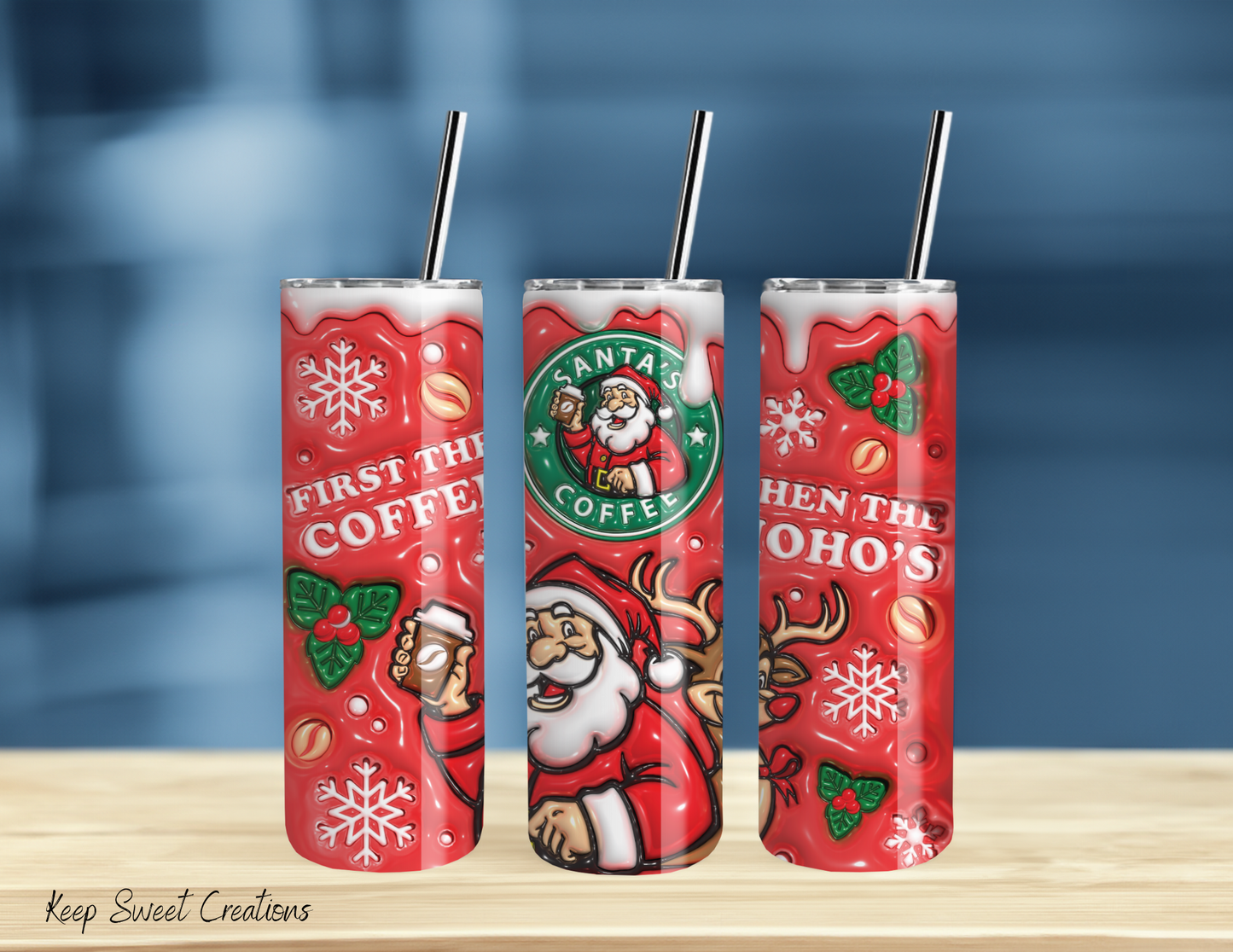 FIRST THE COFFEE THEN THE HOHOHOS (RED)