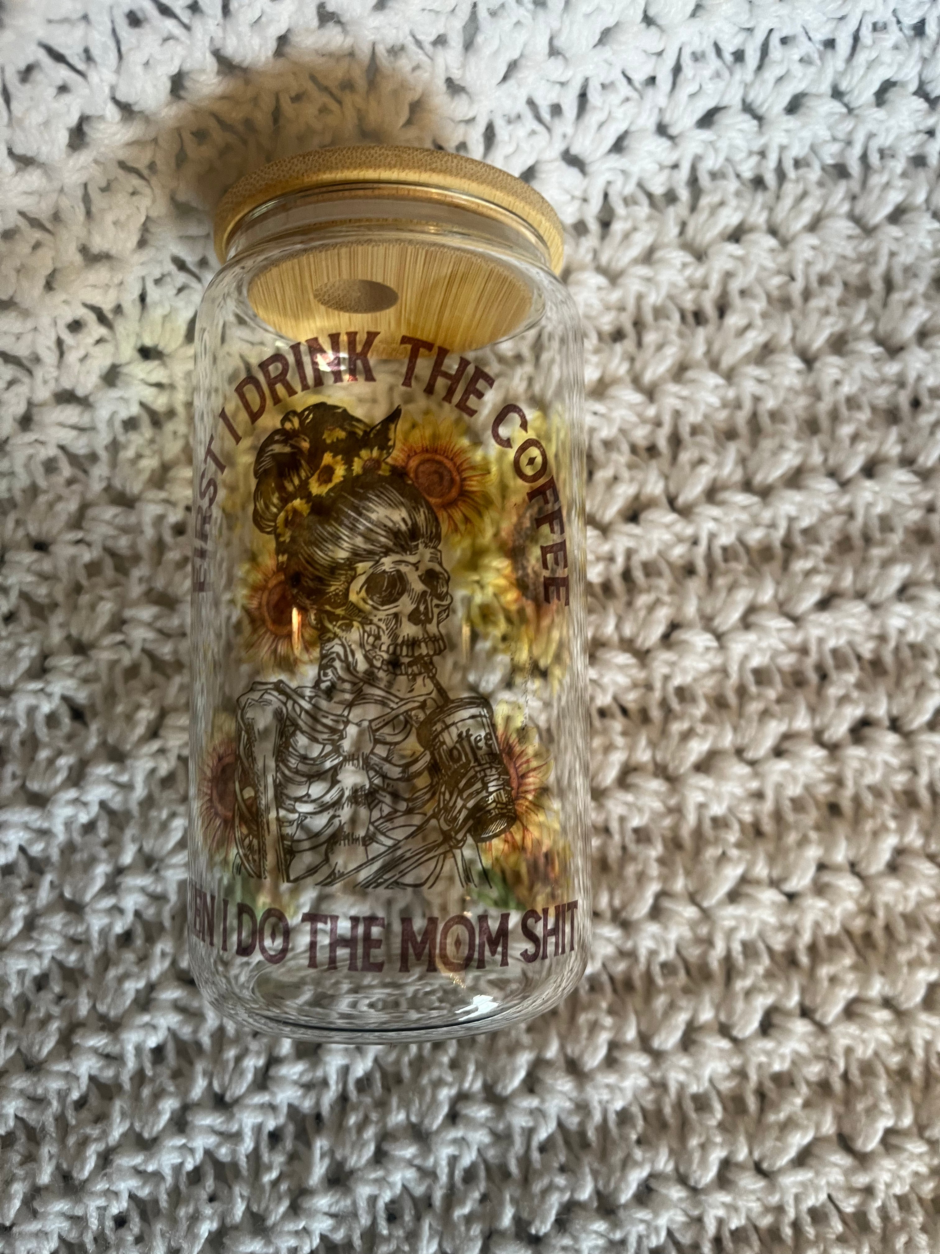 Mom Life Skeleton Glass Can – Sassy Iced Coffee Cup