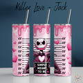 Killer Love Collection - Jack Skellington - Inspired Tumbler