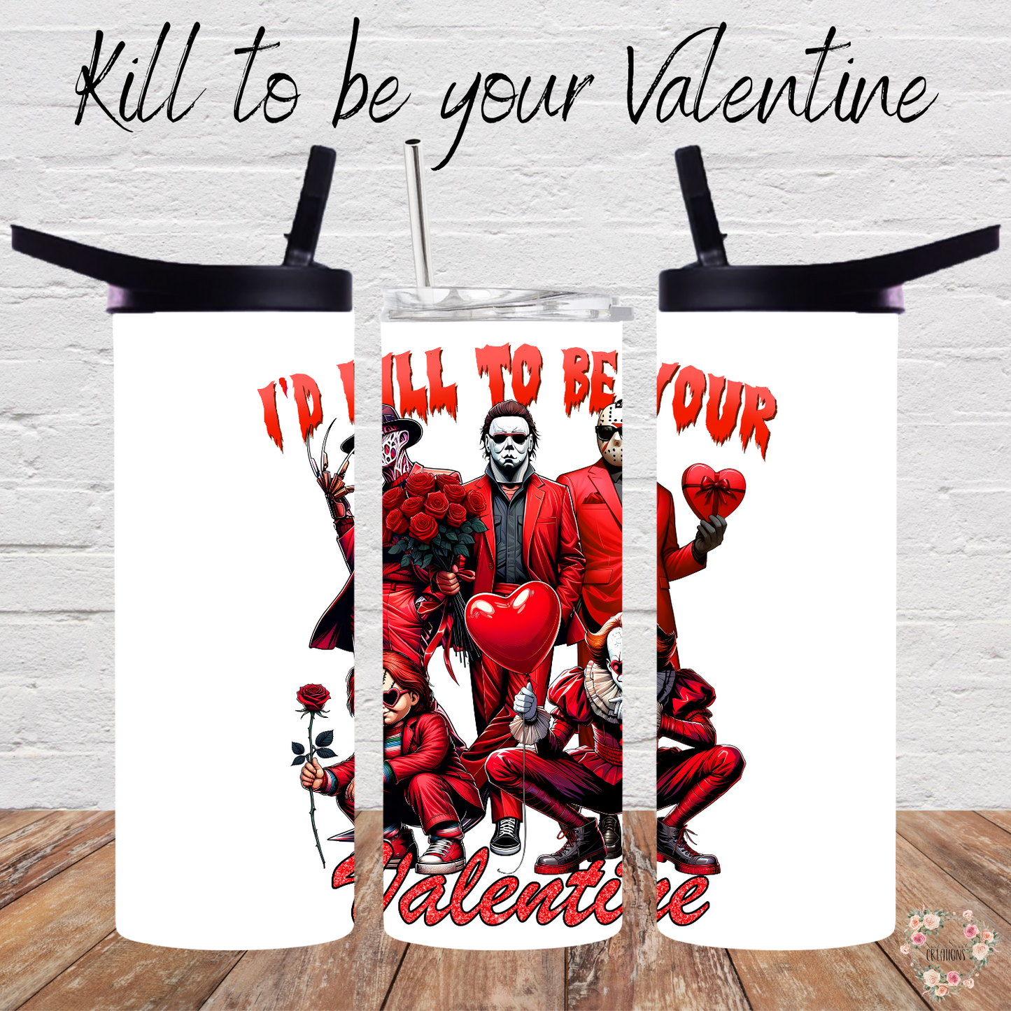 Kill to Be Your Valentine | Valentine Horror Tumbler & Mug