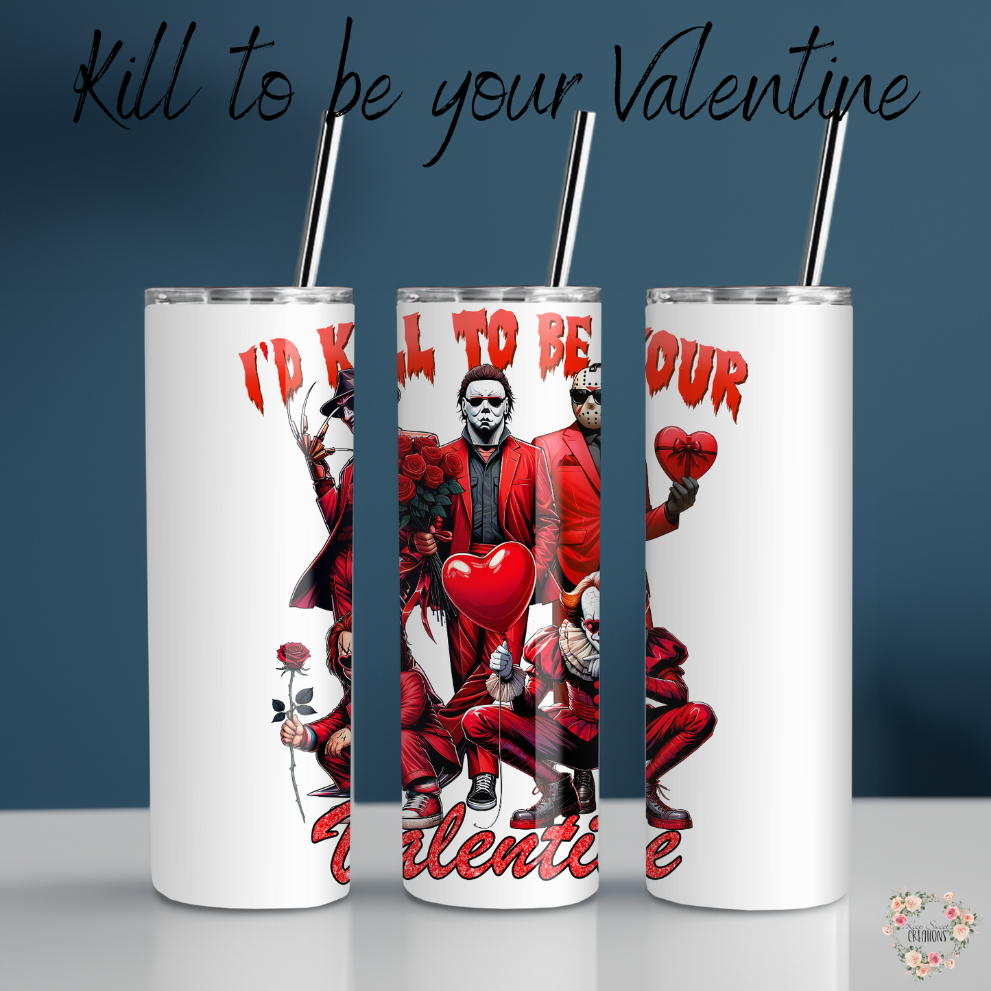Kill to Be Your Valentine | Valentine Horror Tumbler & Mug