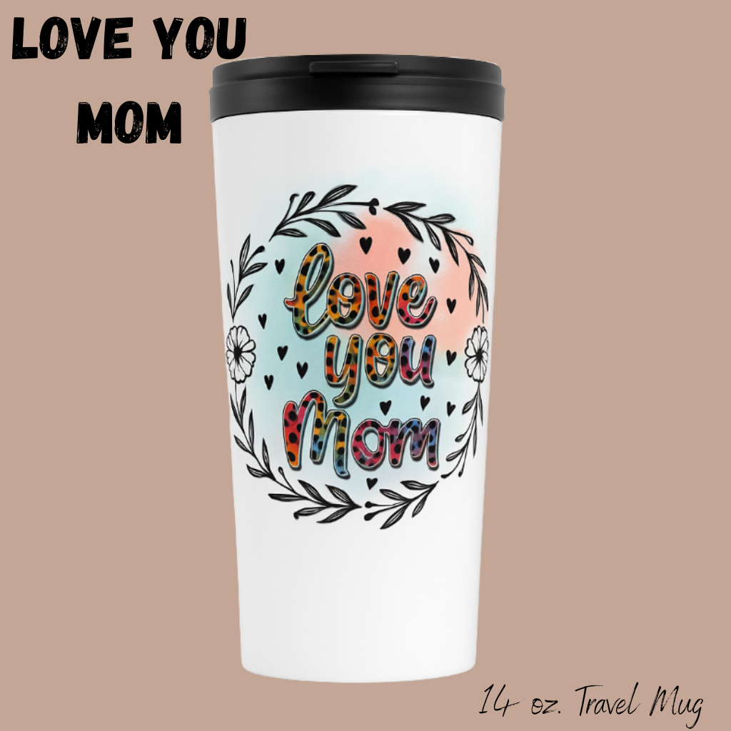 Love in Every Sip Mug – Mother’s Day Gift for Mom | Ceramic Coffee Mug & Travel Mug with Heartfelt Quotes