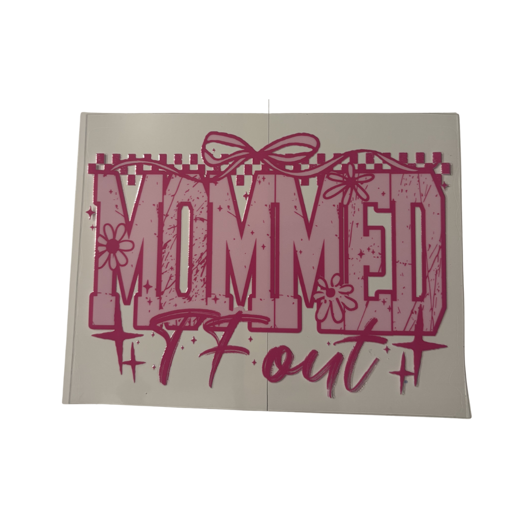 Mommed F OUT(PINK) DTF - WRAP