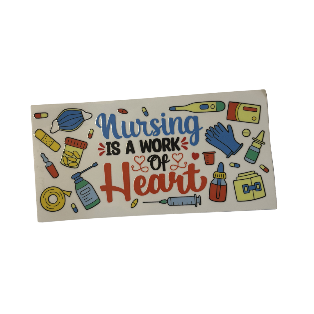 NURSING IS WORK OF HEART - WRAP