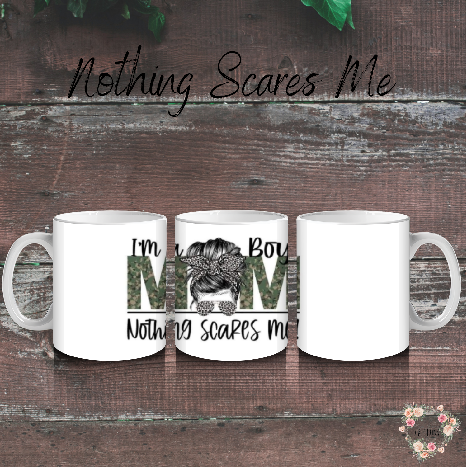 Boy Mom Tumbler – Nothing Scares Me | Messy Bun Mom Cup | Sublimation Coffee, Travel, & Water Bottles