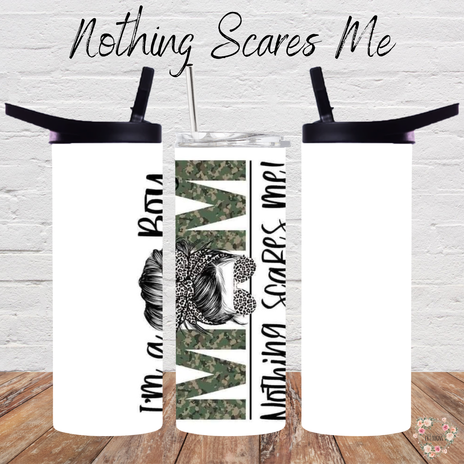Boy Mom Tumbler – Nothing Scares Me | Messy Bun Mom Cup | Sublimation Coffee, Travel, & Water Bottles