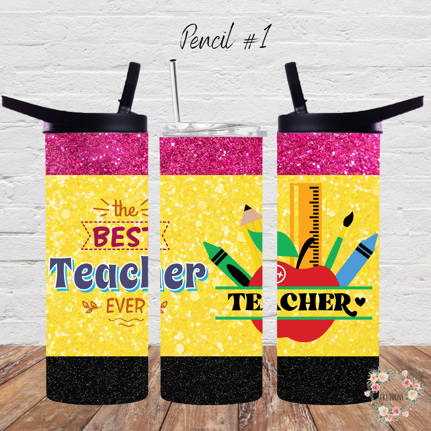 pencil-inspired tumblers in yellow, with each featuring a different message for teachers. From left to right: a tumbler with 'The Best Teacher Ever' in colorful letters, a tumbler with 'Be the BEST Version of You' in bold lettering, and a tumbler with 'TEACHER' text overlay in a modern style.