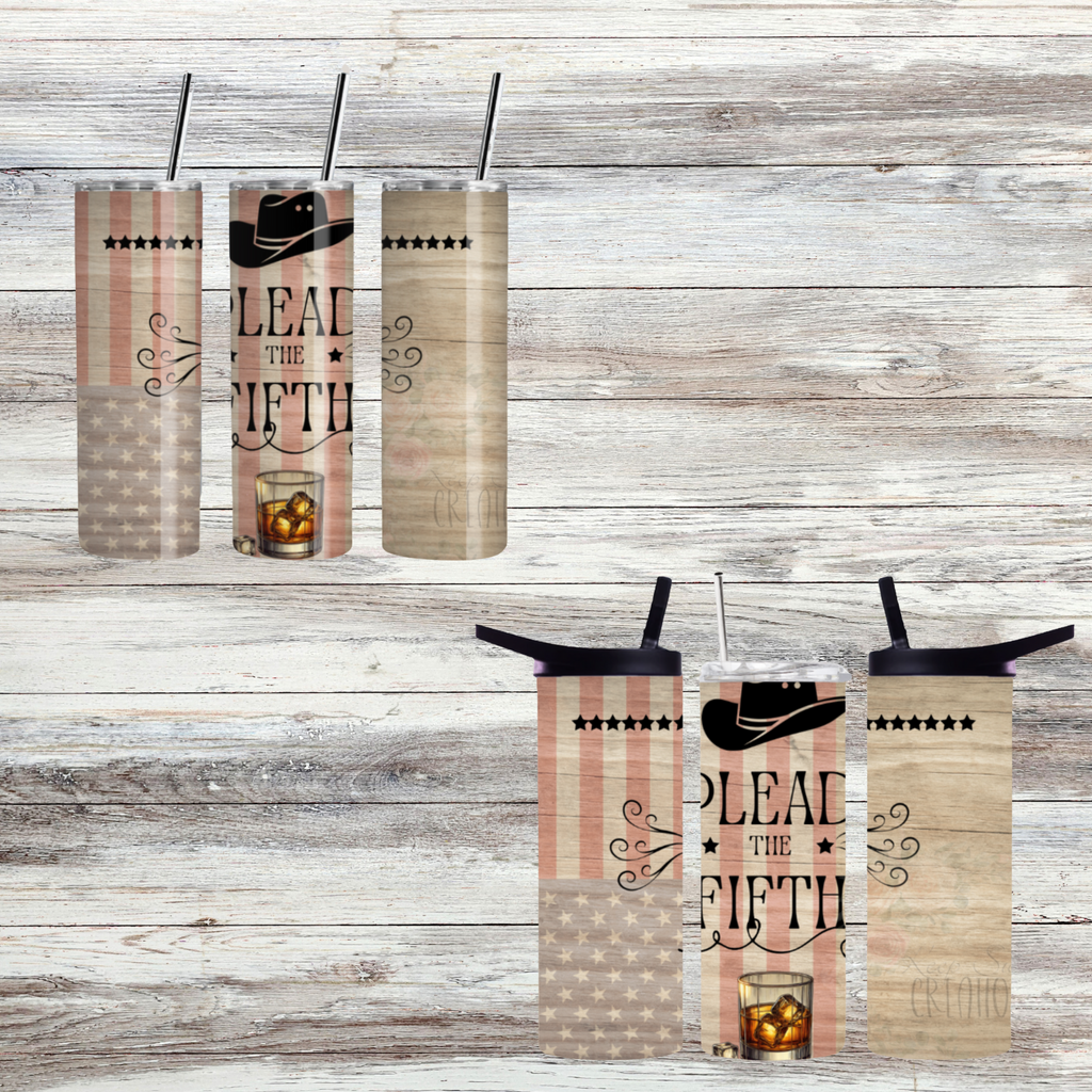 I Plead the Fifth Tumbler – Rustic Patriotic Cup | Funny Whiskey Gift | Stainless Steel Insulated Drinkware