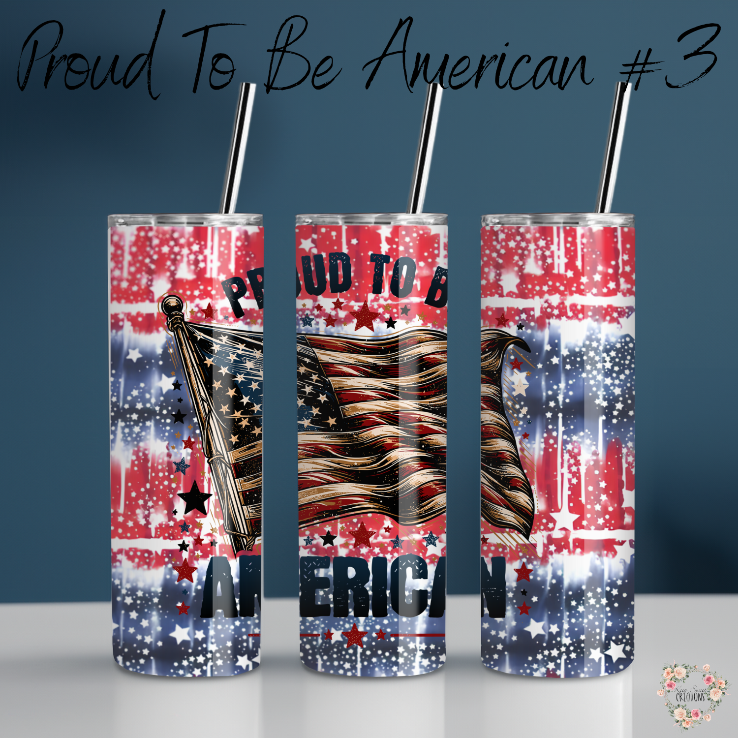 Patriotic Tumbler – Proud to Be an American #3 | USA Celebration Drinkware