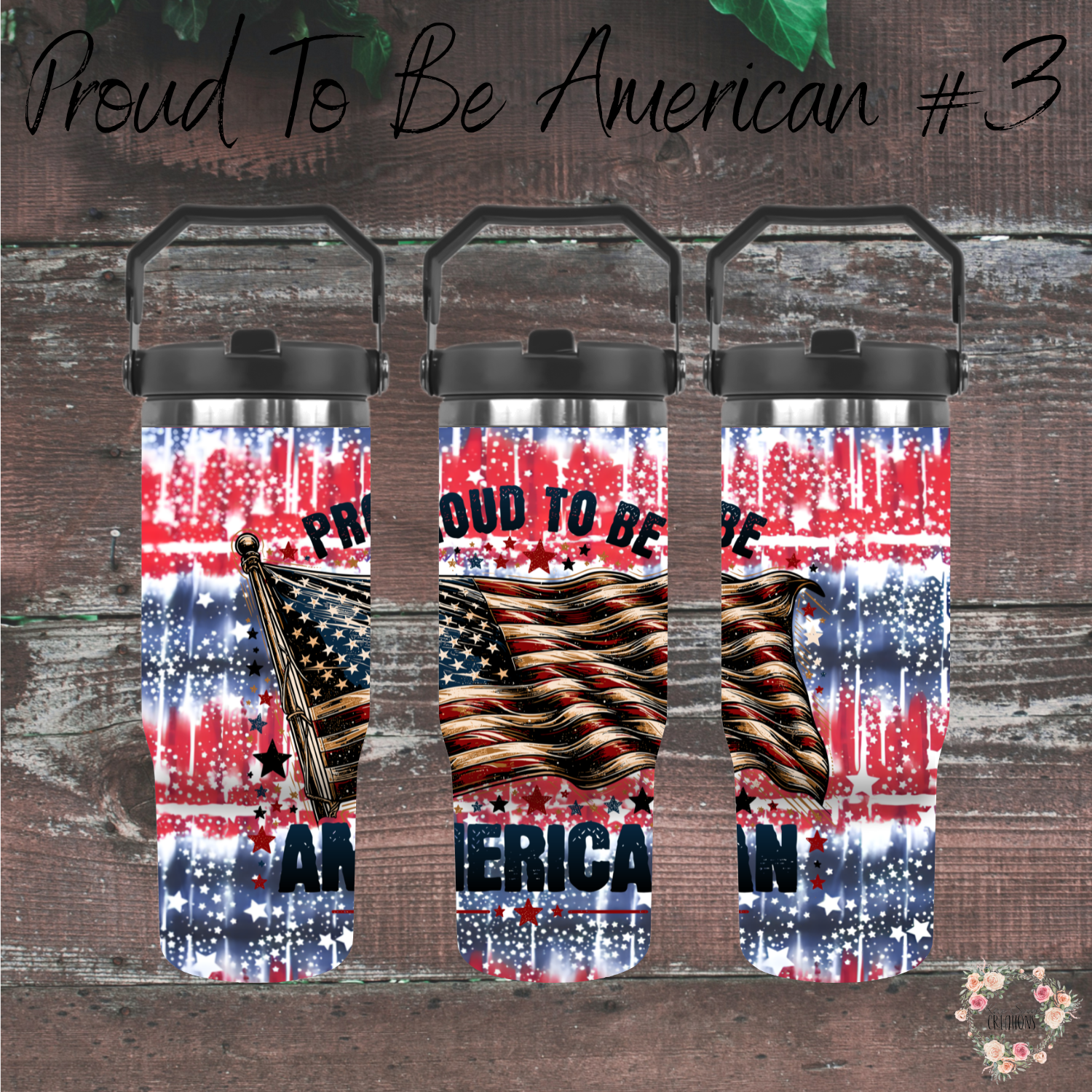 Patriotic Tumbler – Proud to Be an American #3 | USA Celebration Drinkware