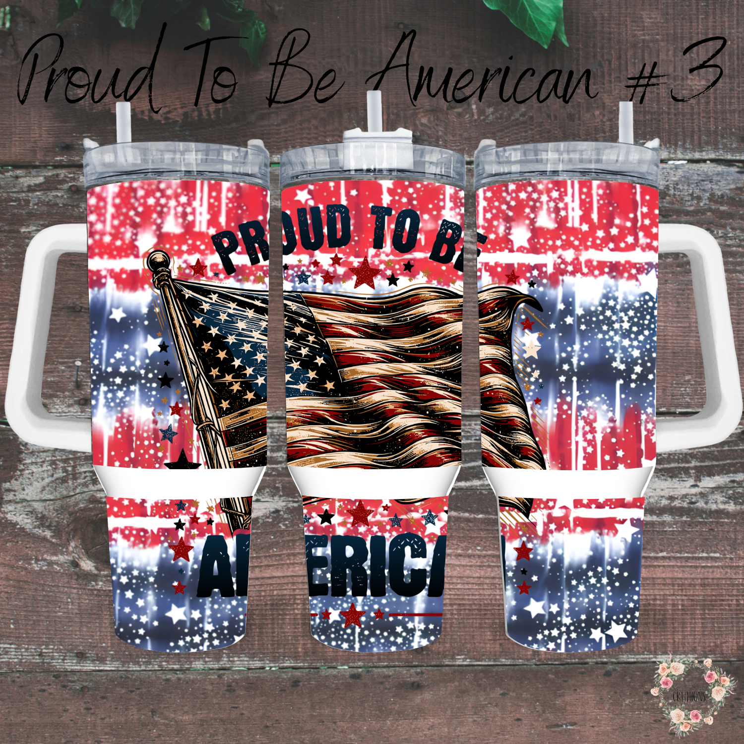 Patriotic Tumbler – Proud to Be an American #3 | USA Celebration Drinkware