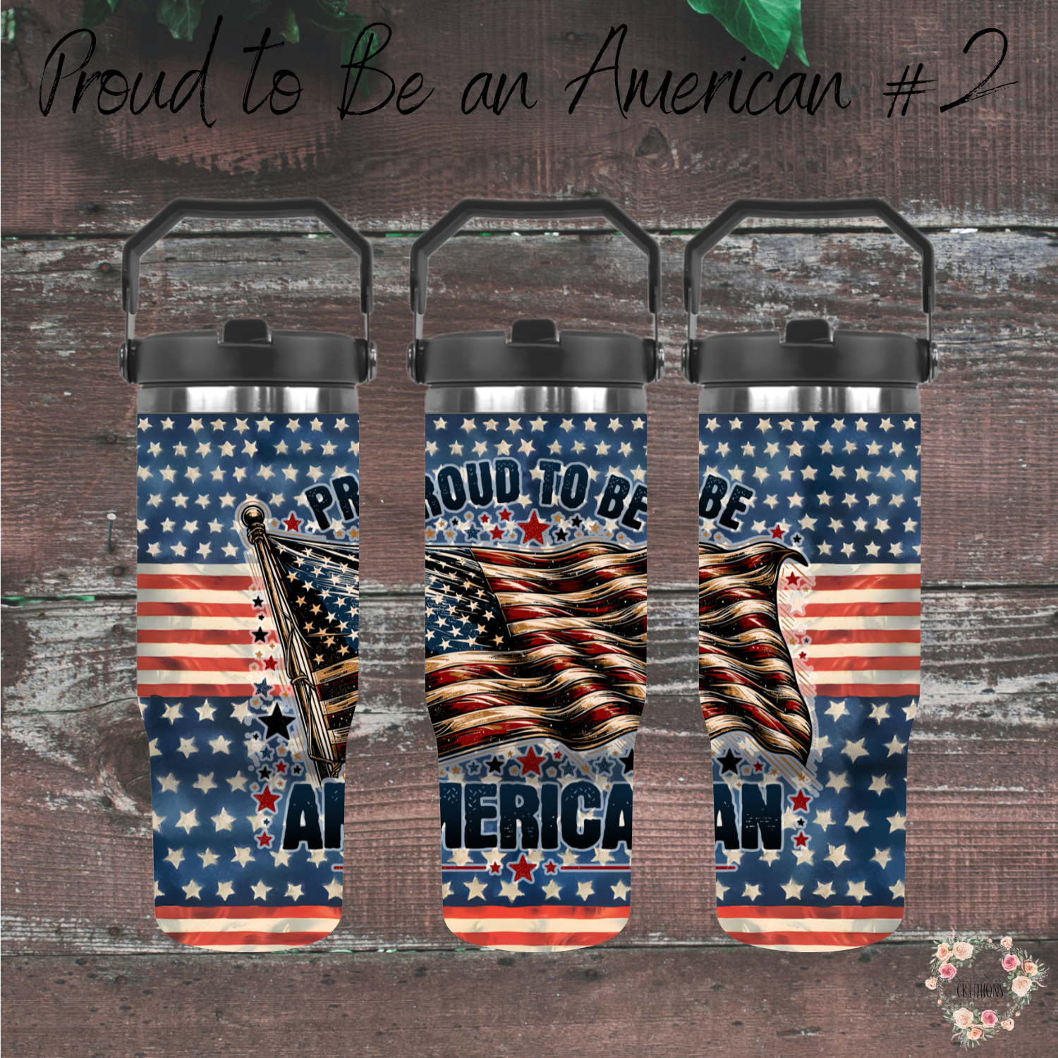 Bold Patriotic American Flag Tumbler – Proud to Be an American #2 | Rustic USA Pride