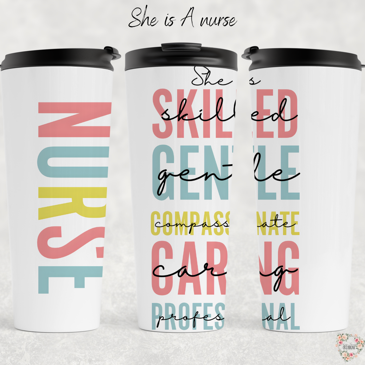 Nurse Tumbler Collection – She is a Nurse | Inspirational Gifts for Healthcare Workers