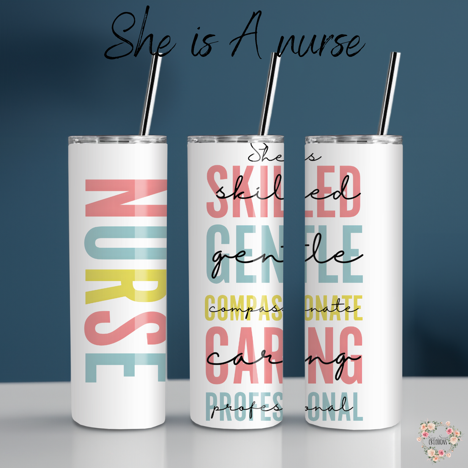 Nurse Tumbler Collection – She is a Nurse | Inspirational Gifts for Healthcare Workers