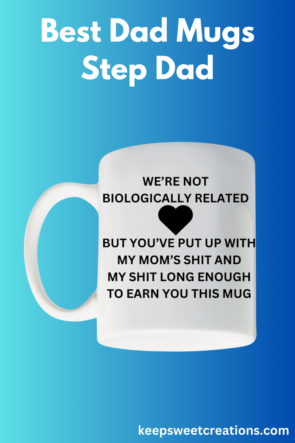 Funny Step Dad Mug – Coffee Cup Gift for Bonus Dads | Bold & Heartfelt Design